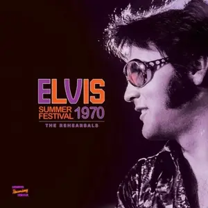 Elvis Presley - Summer Festival 1970 - The Rehersals (3CD, 2021)