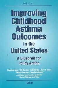 Improving Childhood Asthma Outcomes in the United States: A Blueprint for Policy Action