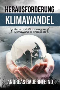 Herausforderung Klimanwandel: Haus an Klimawandel anpassen