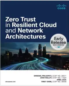 Zero Trust in Resilient Cloud and Network Architectures