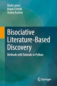Bisociative Literature-Based Discovery: Methods with Tutorials in Python