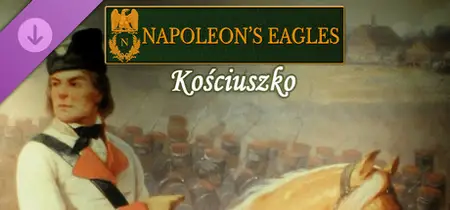 Napoleons Eagles Game of the Napoleonic Wars Kosciuszko (2025)