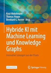 Hybride KI mit Machine Learning und Knowledge Graphs