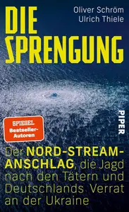 Oliver Schröm, Ulrich Thiele - Die Sprengung