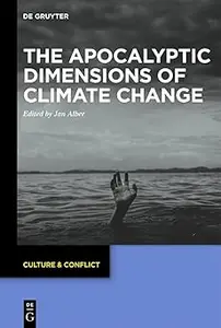 The Apocalyptic Dimensions of Climate Change