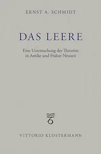 Das Leere: Eine Untersuchung Der Theorien in Antike Und Fruher Neuzeit