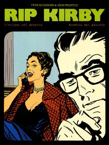 New Comics Now - Volume 12 - Rip Kirby - L'enigma Nel Deserto - Armonia Del Passato