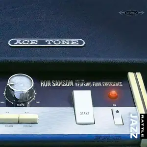 Ron Samsom And The Neutrino Funk Experience - Ace Tone (2015/2025) [Official Digital Download]