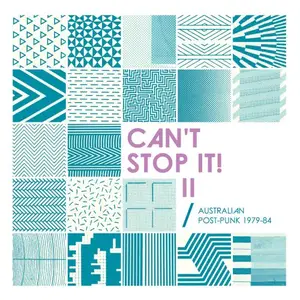 VA - Can't Stop It! II - Australian Post-Punk 1979-84 (Deluxe Edition) (2007/2026) [Official Digital Download]