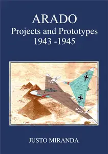 ARADO PROJECTS AND PROTOTYPES 1943-1945