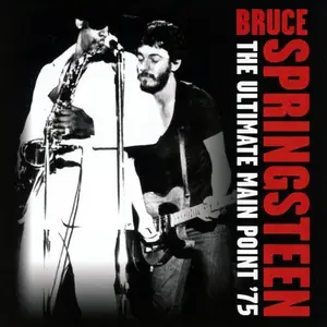 Bruce Springsteen - The Ultimate Main Point '75 (2016)
