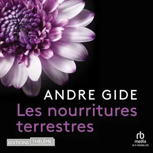 Andre Gide, "Les nourritures terrestres"