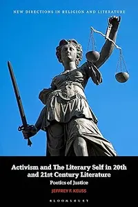 Activism and the Literary Self in 20th and 21st-Century Literature: Poetics of Justice