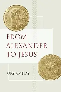 From Alexander to Jesus