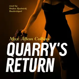 Quarry’s Return: The Quarry Series, Book 17