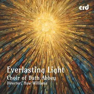 The Choir of Bath Abbey - Everlasting Light (2025) [Official Digital Download 24/96]