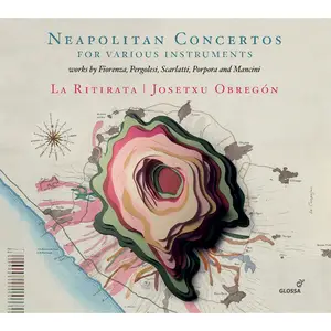 La Ritirata & Josetxu Obregón - Neapolitan Concertos for Various Instruments (2025) [Official Digital Download 24/96]