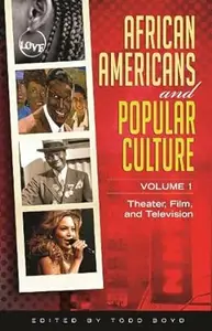 African Americans and Popular Culture (3 Vol Set)