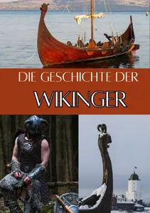 Die Geschichte der Wikinger (German Edition)