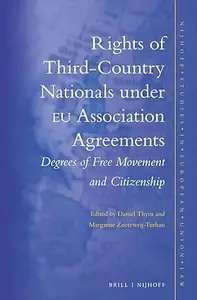 Rights of Third-Country Nationals Under EU Association Agreements: Degrees of Free Movement and Citizenship