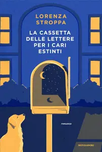 Lorenza Stroppa - La cassetta delle lettere per i cari estinti