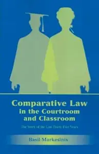 Comparative Law in the Courtroom and Classroom: The Story of the Last Thirty-Five Years