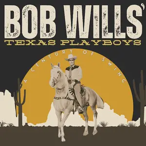 VA - Bob Wills Texas Playboys a Century of Swing (2025) [Official Digital Download 24/96]