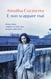 E non scappare mai - Annalisa Cuzzocrea