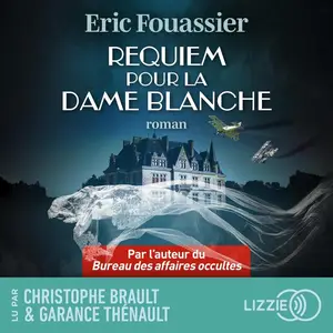 Éric Fouassier, "Requiem pour la dame blanche"
