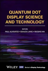 Quantum Dot Display Science and Technology