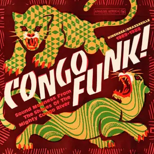 VA - Congo Funk! - Sound Madness from the Shores of the Mighty Congo River (Kinshasa/Brazzaville 1969-1982) (2024)