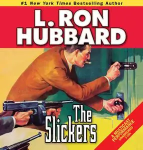 «The Slickers» by L. Ron Hubbard