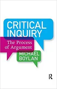 Critical Inquiry: The Process of Argument