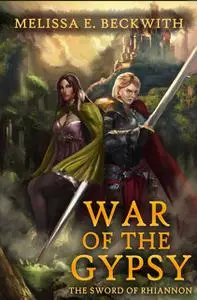 «War of the Gypsy» by Melissa E. Beckwith