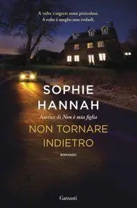 Sophie Hannah - Non tornare indietro