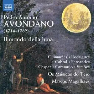 Marcos Magalhães, Os Musicos do Tejo - Avondano: Il mondo della luna (Excerpts) (2020)