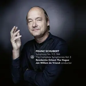 Residentie Orkest The Hague, Jan Willem de Vriend - Schubert: The Complete Symphonies Vol. 3 (2020) [Official Digital Download]