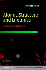 Atomic Structure and Lifetimes: A Conceptual Approach