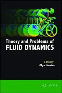 Theory And Problems Of Fluid Dynamics