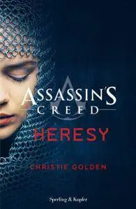 Christie Golden - Assassin's Creed Heresy