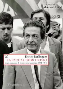 Enrico Berlinguer - La pace al primo posto