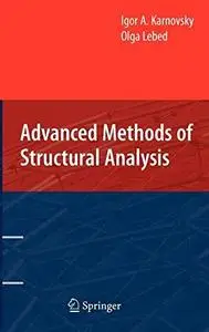 Advanced Methods of Structural Analysis