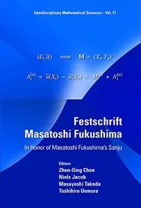 Festschrift Masatoshi Fukushima: In Honor of Masatoshi Fukushima's Sanju