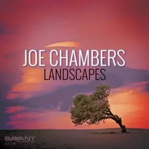 Joe Chambers - Landscapes (2016)