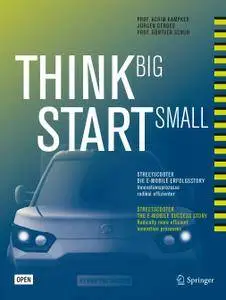 Think Big, Start Small: StreetScooter die e-mobile erfolgsstory: Innovationsprozesse radikal effizienter (Repost)
