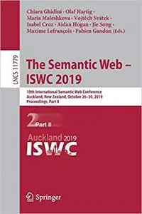 The Semantic Web – ISWC 2019: 18th International Semantic Web Conference, Auckland, New Zealand, October 26–30, 2019, Pr