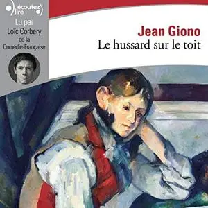Jean Giono, "Le hussard sur le toit"