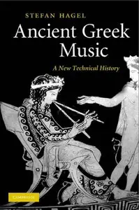 Ancient Greek Music: A New Technical History (repost)