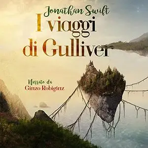 «I viaggi di Gulliver» by Jonathan Swift