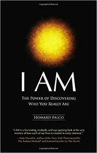 I AM: The Power of Discovering Who You Really Are (Repost)